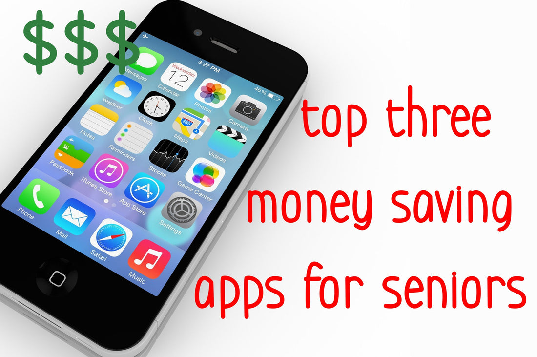 Best 3 Money Saving Apps for Seniors